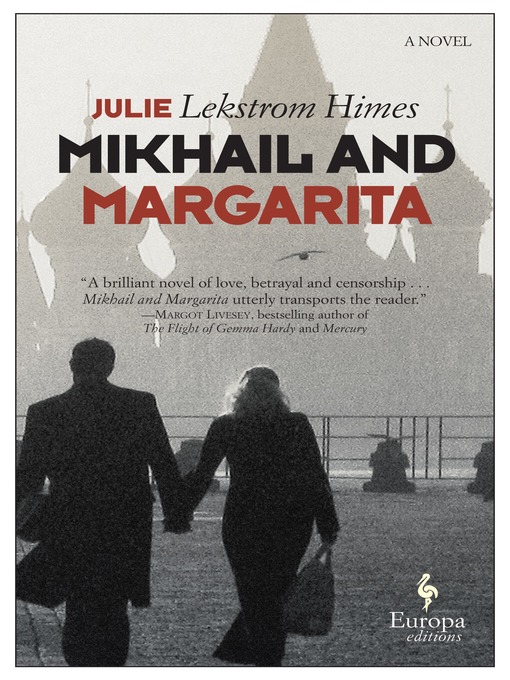 Title details for Mikhail and Margarita by Julie Lekstrom Himes - Available